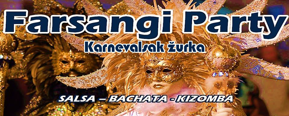 Karnevalska žurka + Bachata i Kizomba čas – Segedin