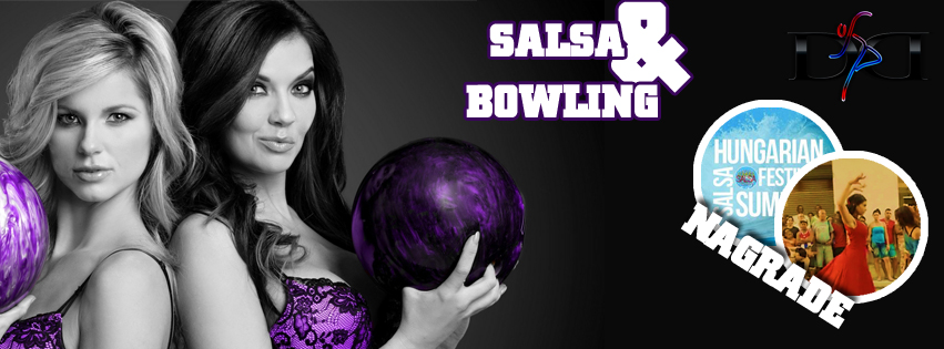 Bowling & Salsa party – HSSF – Bailando weekend promo