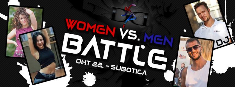 Woman VS. Man Battle + Workshop & Party – Subotica – NOVE INFORMACIJE
